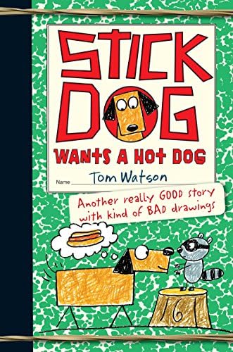 Stick Dog: A Bestselling Illustrated Middle Grade Novel of Funny